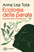 Ecologia della parola - Anna Lisa Tota