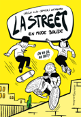 La Street 1 - En mode bolide - Cécile Alix & Dimitri Zegboro