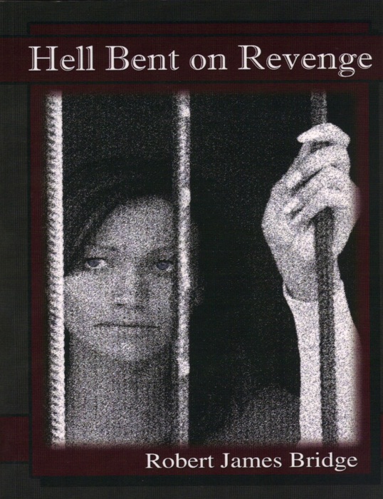 Hell Bent on Revenge
