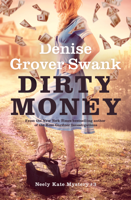 Denise Grover Swank - Dirty Money artwork