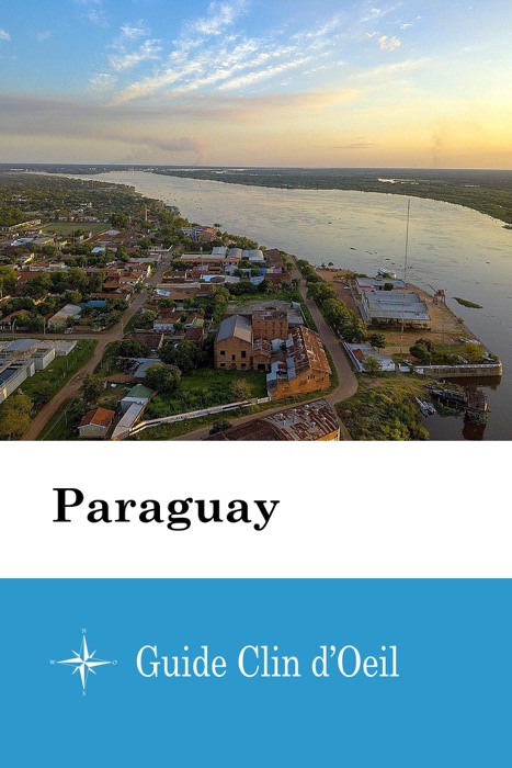 Paraguay - Guide Clin d'Oeil