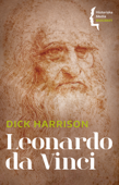 Leonardo da Vinci - Dick Harrison