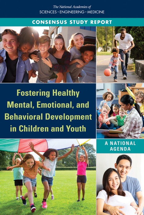 Fostering Healthy Mental, Emotional, and Behavioral Development in Children and Youth