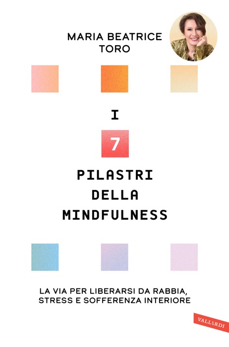 I 7 pilastri della Mindfulness