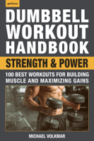 Michael Volkmar - Dumbbell Workout Handbook: Strength and Power artwork