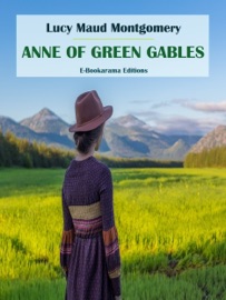 Anne of Green Gables - L.M. Montgomery