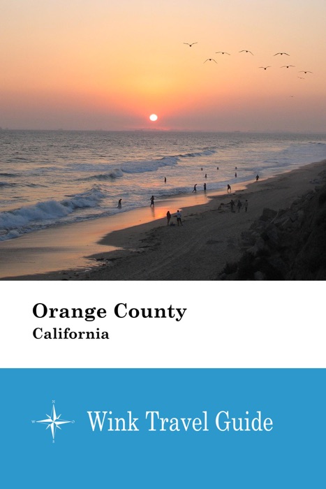 Orange County (California) - Wink Travel Guide