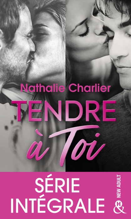 Tendre à toi - Série intégrale