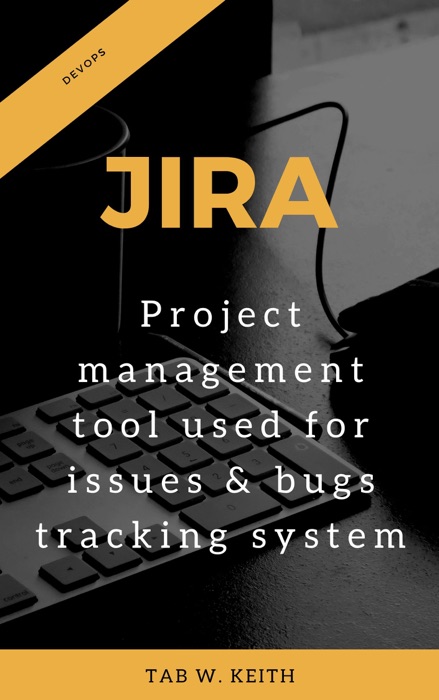 JIRA: Project management tool used for issues and bugs tracking system