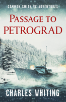 Charles Whiting - Passage to Petrograd artwork