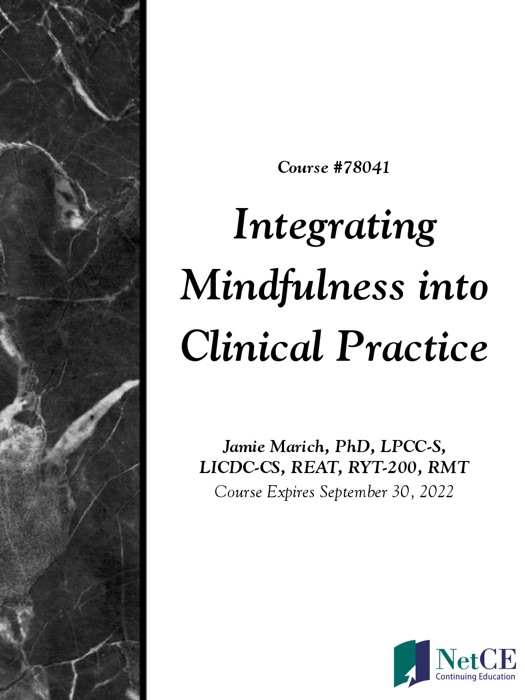 Integrating Mindfulness into Clinical Practice