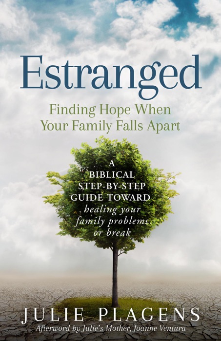 Estranged: Finding Hope When Your Family Falls Apart