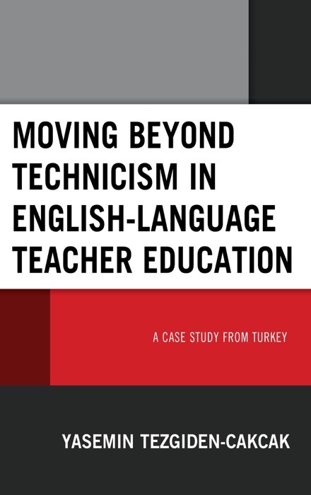 Moving beyond Technicism in English-Language Teacher Education