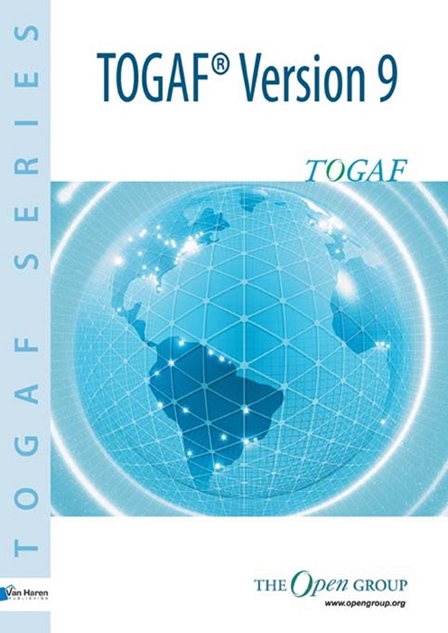 Open Group Architecture Framework TOGAF™ 9