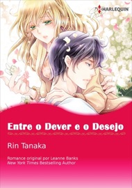 Entre O Dever E O Desejo - Rin Tanaka & Leanne Banks by  Rin Tanaka & Leanne Banks PDF Download