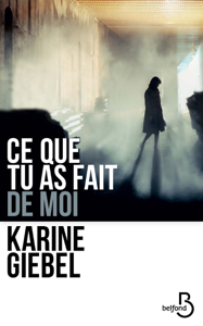 Ce que tu as fait de moi ([year]) Télécharger des eBooks