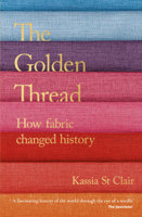 Kassia St Clair - The Golden Thread artwork