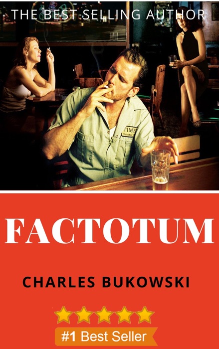 Factotum: A Novel