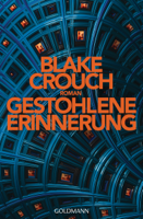 Blake Crouch - Gestohlene Erinnerung artwork