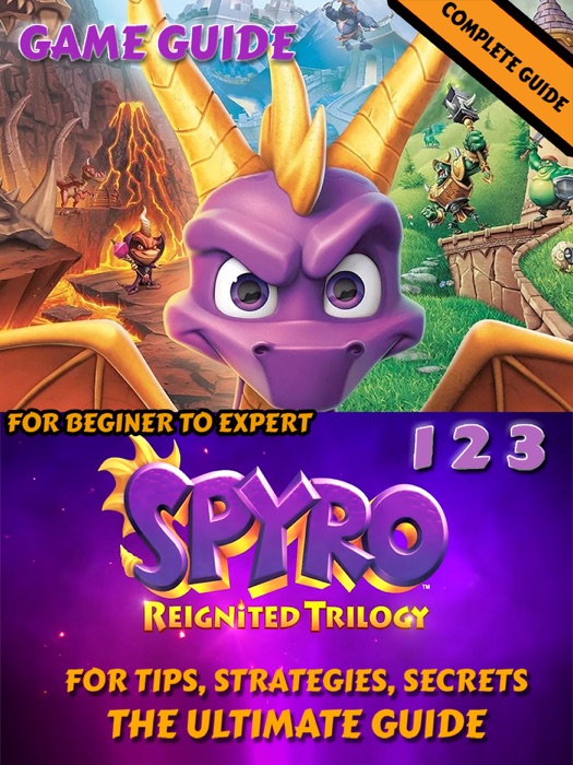 Spyro Reignited Trilogy Guide and Walkthrough