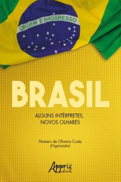 Brasil: Alguns Intérpretes, Novos Olhares