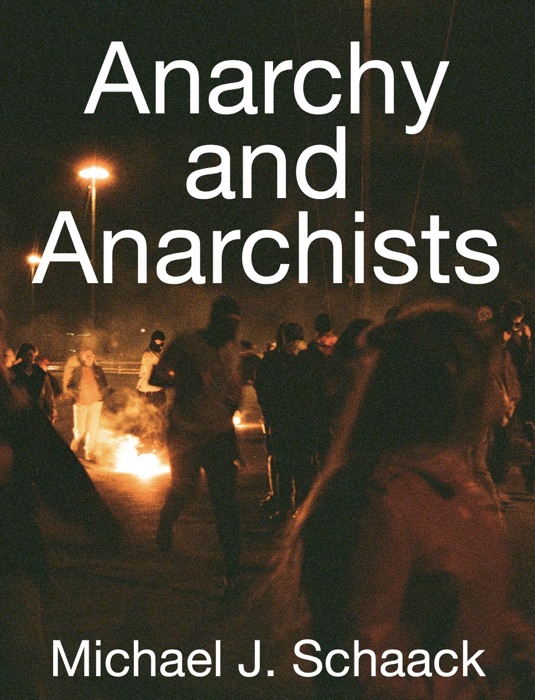 Anarchy and Anarchists