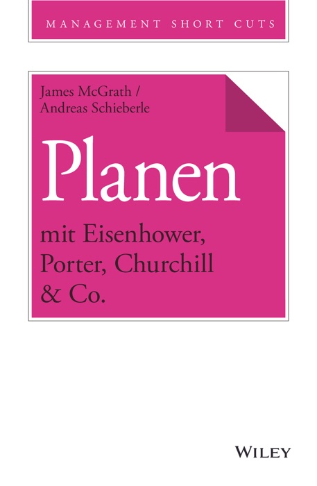 Planen mit Eisenhower, Porter, Churchill & Co.