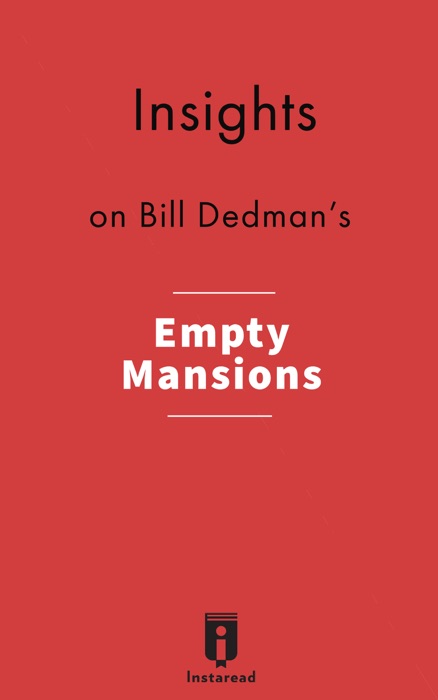 Insights on Bill Dedman's Empty Mansions