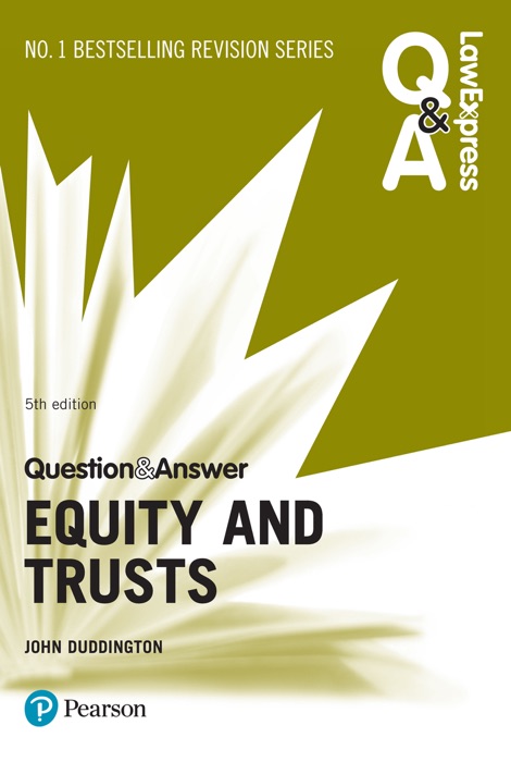 Law Express Question and Answer: Equity and Trusts