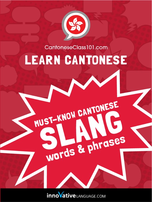 Learn Cantonese: Must-Know Cantonese Slang Words & Phrases