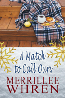 Merrillee Whren - A Match to Call Ours artwork