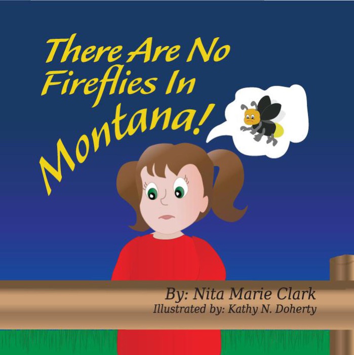 There Are No Fireflies In Montana!