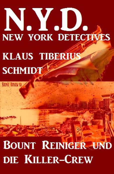 Bount Reiniger jagt die Killer-Crew: N.Y.D. - New York Detectives