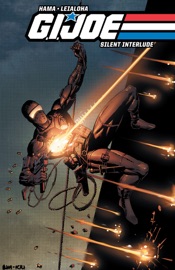 G.I. JOE: Silent Interlude 30th Anniversary Edition - Larry Hama, Steve Leialoha & Joe Benitez by  Larry Hama, Steve Leialoha & Joe Benitez PDF Download
