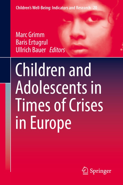 Children and Adolescents in Times of Crises in Europe