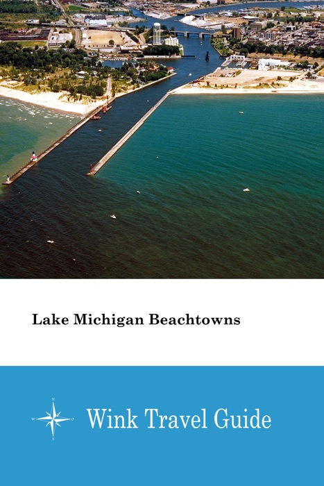 Lake Michigan Beachtowns - Wink Travel Guide