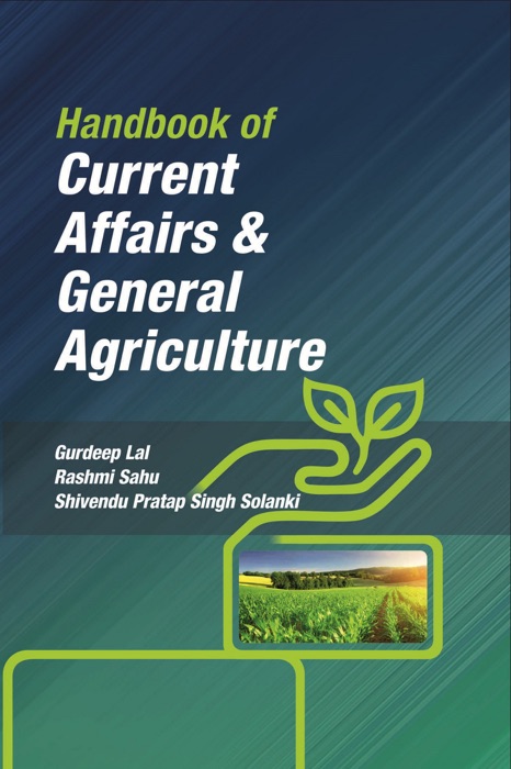 Handbook Of Current Affairs And General Agriculture