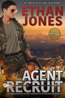 Ethan Jones - Agent Recruit - A Max Thorne Spy Thriller artwork