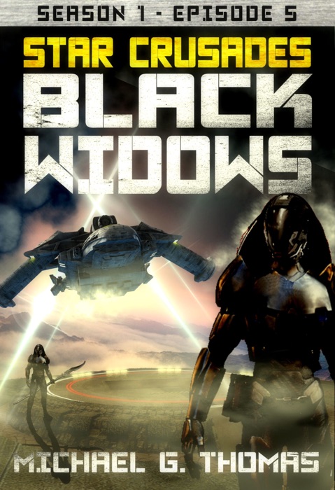 Star Crusades: Black Widows - Season 1: Episode 5