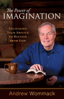 Andrew Wommack - The Power of Imagination artwork