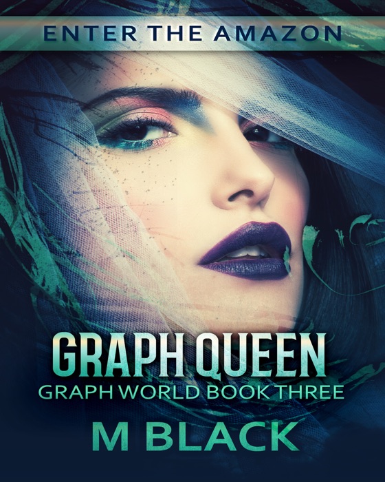 Graph Queen (Book three of Graph World)