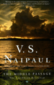 The Middle Passage - V. S. Naipaul