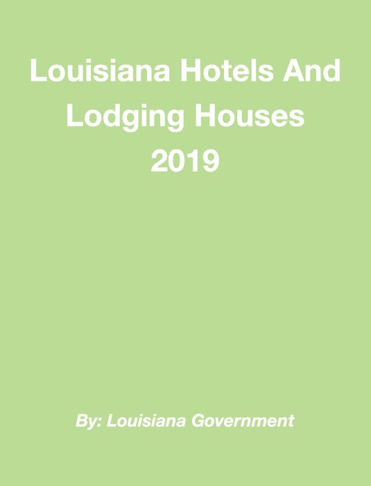 Louisiana Hotels And Lodging Houses 2019