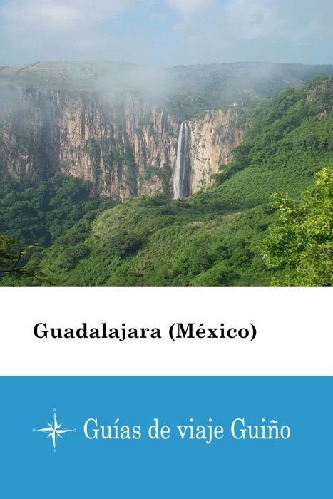 Guadalajara (México) - Guías de viaje Guiño