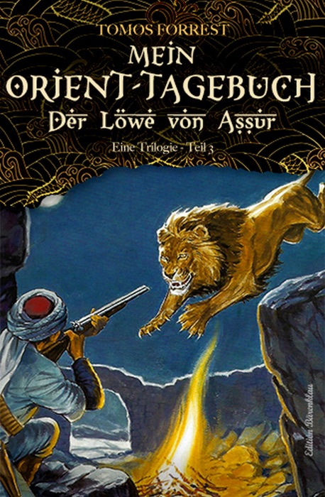 Mein Orient-Tagebuch: Der Löwe von Aššur 3