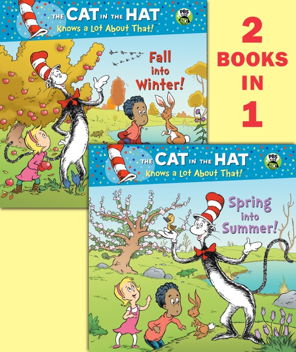Spring into Summer!/Fall into Winter! (The Cat in the Hat Knows a Lot About That!)