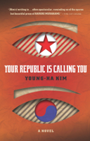 Young-ha Kim - Your Republic Is Calling You artwork