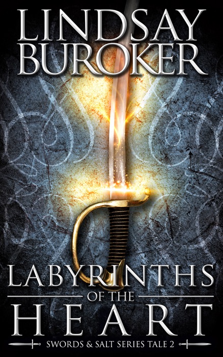 Labyrinths of the Heart (Swords & Salt, Tale 2)