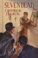 J. Jefferson Farjeon - Seven Dead artwork