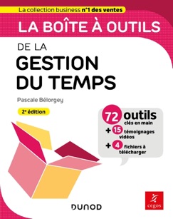 La boîte à outils de la gestion du temps - 2e éd. - Pascale Bélorgey